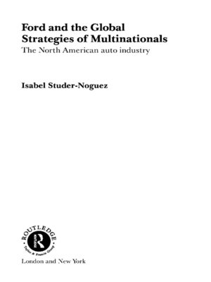 cover image of Ford and the Global Strategies of Multinationals